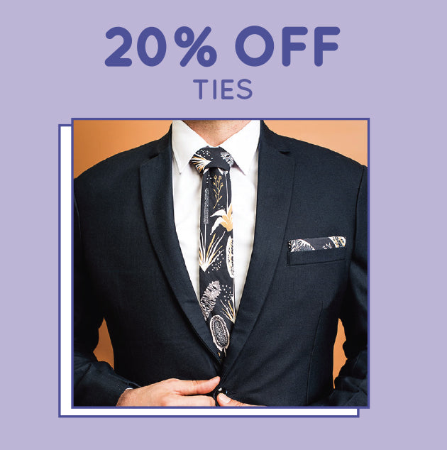 Ties 20% off. Look dapper in our floral ties for your next event or special occasion